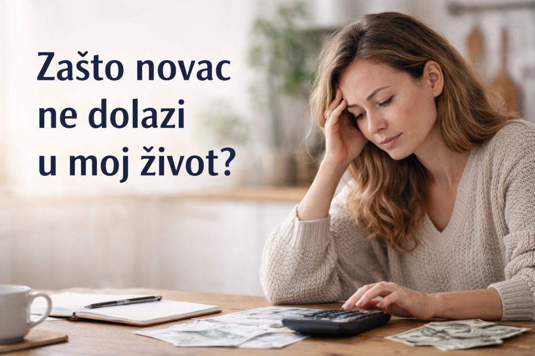 Zašto novac ne dolazi u moj život? Podsvjesne blokade koje utječu na financije